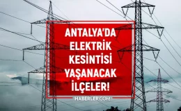 Antalya elektrik kesintisi! 14-15 Eylül Kepez, Muratpaşa, Alanya elektrik kesintisi